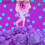 cover: Danny Nectar - Live Its Life EP