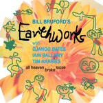 cover: Bill Bruford's Earthworks - All Heaven Broke Loose