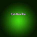 cover: Blah Blah Blah - Green