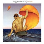 cover: Andy Jackson - 73 Days At Sea