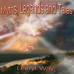 cover: Darryl Way - Myths, Legends & Tales