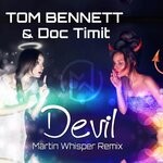 cover: Doc Timit|Tom Bennett - Devil (Martin Whisper Remix)