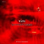 cover: Titi - Hypnotised