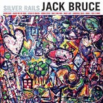 cover: Jack Bruce - Silver Rails