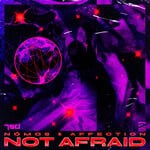 cover: Affection|Nomos - Not Afraid