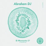 cover: Abraham Dj - El Momento EP