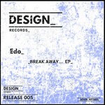 cover: Edo (uk) - Break Away EP