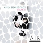 cover: Aspen Bizarre Disco - Work It