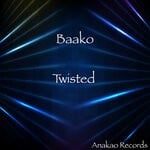 cover: Baako - Twisted (Original Mix)