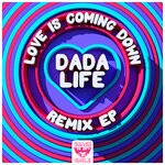 cover: Dada Life - Love Is Coming Down