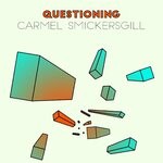 cover: Carmel Smickersgill - Questioning