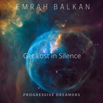 cover: Emrah Balkan - Get Lost In Silence (Original Mix)