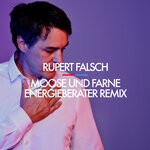 cover: Rupert Falsch - Moose & Farne (Energieberater Remix)