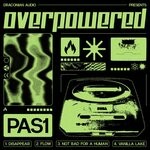 cover: Pas1 - Overpowered