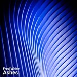 cover: Fred White - Ashes