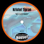 cover: Kristof Tigran - Hey Everybody