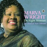 cover: Marva Wright - Do Right Woman: The Soul Of New Orleans