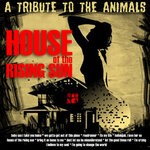 cover: Tar Babies - House Of The Rising Sun: Tribute To The Animals