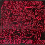 cover: Sunglasses After Dark - The Untamed Culture