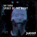 cover: Jay Turio - Spirit Of The Night (Extended Mix)