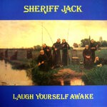 cover: Sheriff Jack - Laugh Yourself Awake