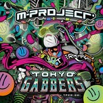 cover: M-project - Tokyo Gabbers