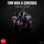 cover: Tom Wax|Concious - HIGH TIDE