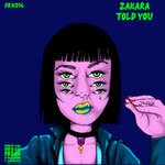 cover: Zakara - TOLD YOU