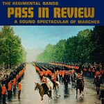 cover: Pride Of The '48 - The Regimental Bands Pass In Review: A Sound Spectacular Of Marches (Remaster From The Original Somerset Tapes)