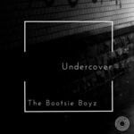 cover: The Bootsie Boyz - Undercover