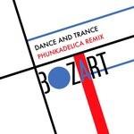 cover: Bozart - Dance & Trance (Phunkadelica Dance & Rave Mix)