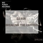 cover: Dj Bsr - Breaking The Pattern