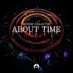 cover: Moshe Galactik - About Time