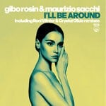 cover: Gibo Rosin & Maurizio Sacchi - I'll Be Around