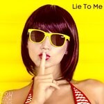 cover: You Don't Like My Music - Lie To Me