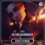 cover: Kild - In The Darkness (Extended Version)