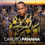 cover: Carlito Panama - Need Your Body Girl