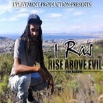 cover: I Ras - Rise Above Evil (Album)