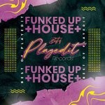 cover: Various - The Best Of Playedit - Funked Up House