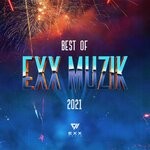 cover: Various - Best Of Exx Muzik 2021