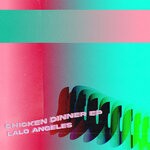 cover: Lalo Angeles - Chicken Dinner EP