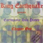 cover: King Earthquake - Earthquake Dub-Plates Chapter One