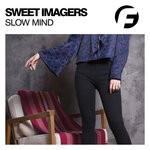 cover: Sweet Imagers - Slow Mind