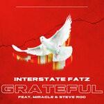 cover: Interstate Fatz|Miracle|Steve Roc - Grateful (Explicit)