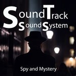 cover: Soundtrack Soundsystem - Spy And Mystery