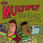 cover: Multiply - A Hardcore Beat