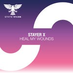 cover: Stayer X - Heal My Wounds