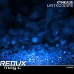 cover: Kynkade - Last Goodbye