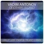 cover: Vadim Antonov - Another World (Original Mix)