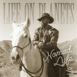 cover: Life On Planets - Nomad Lyfe EP (Explicit)